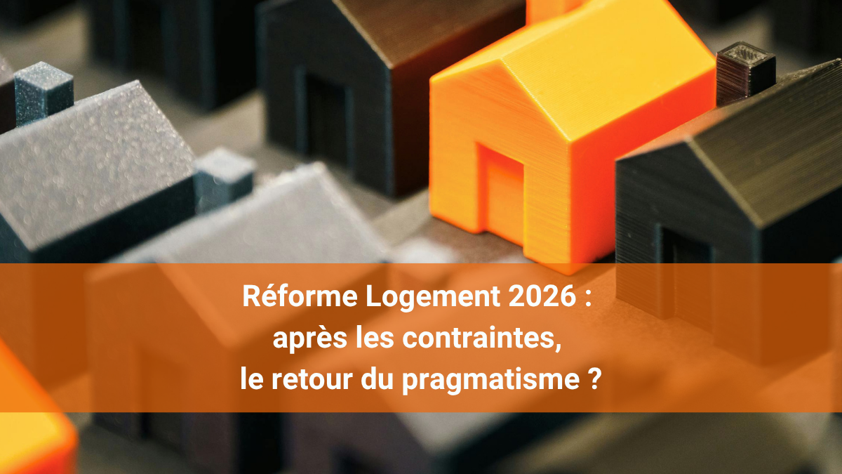 Réforme logement 2026, crédit immobilier, DPE et investissement locatif